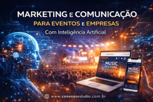 Marketing e comunicação para eventos e empresas com Inteligência Artificial. Estratégia, SEO e tecnologia para potencializar resultados.