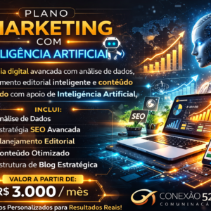 Estratégia digital avançada com análise de dados, planejamento editorial inteligente e conteúdo otimizado com apoio de Inteligência Artificial.