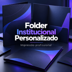 Folder Institucional Personalizado | Impressão Profissional